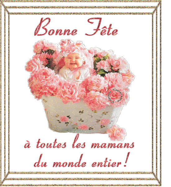 BON WEEK END ET BONNE F�TE A TOUTES LES MAMANS