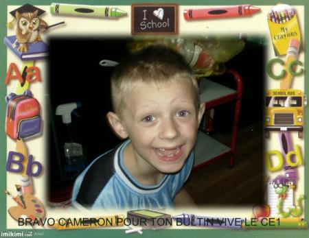 BRAVO MON CAMERON POUR TON BULTIN!!!!!!!